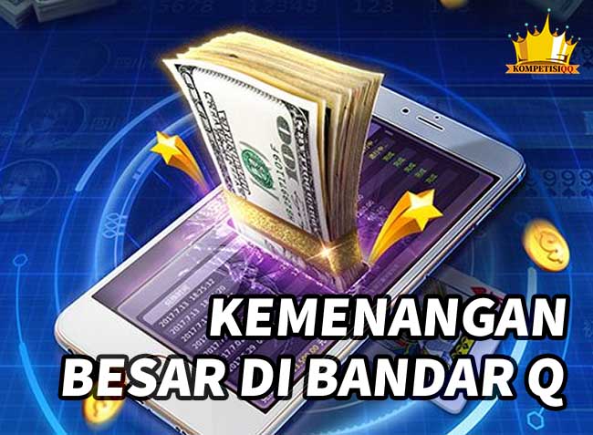 Kemenangan Besar di Bandar Q